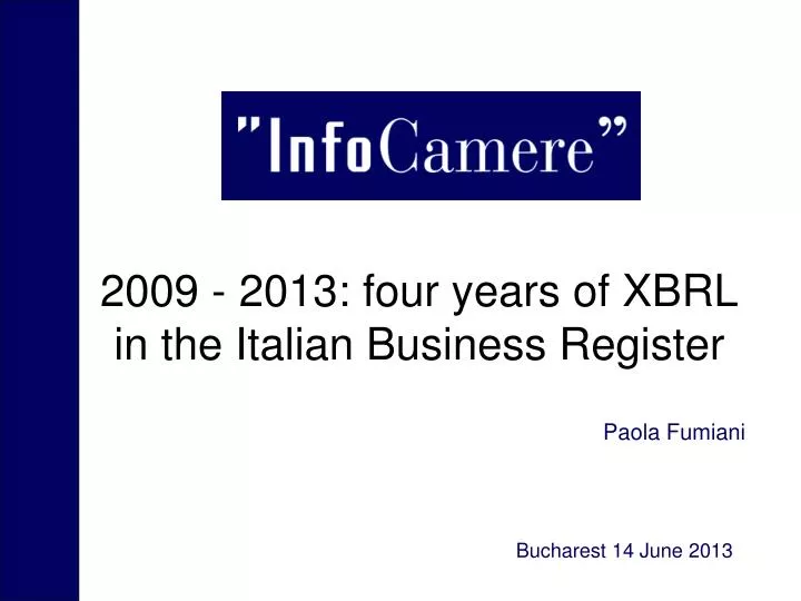 2009 2013 four years of xbrl in the italian business register