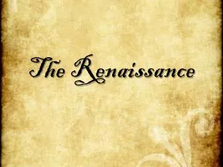 The Renaissance