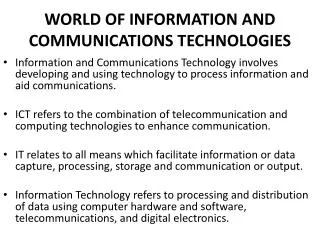 WORLD OF INFORMATION AND COMMUNICATIONS TECHNOLOGIES