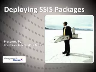Deploying SSIS Packages