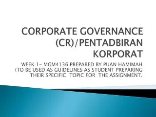 CORPORATE GOVERNANCE (CR)/PENTADBIRAN KORPORAT
