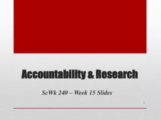 Accountability &amp; Research