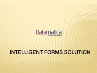 INTELLIGENT FORMS SOLUTION