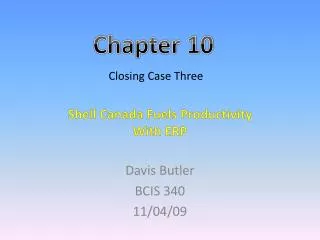 Davis Butler BCIS 340 11/04/09