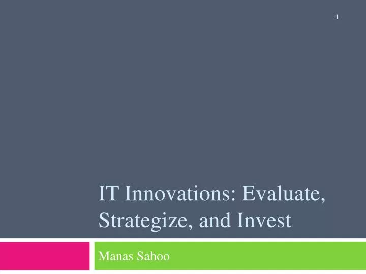 it innovations evaluate strategize and invest