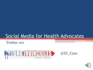 Social Media for Health Advocates