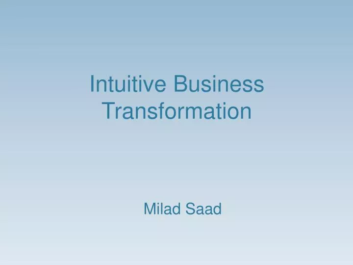 intuitive business transformation