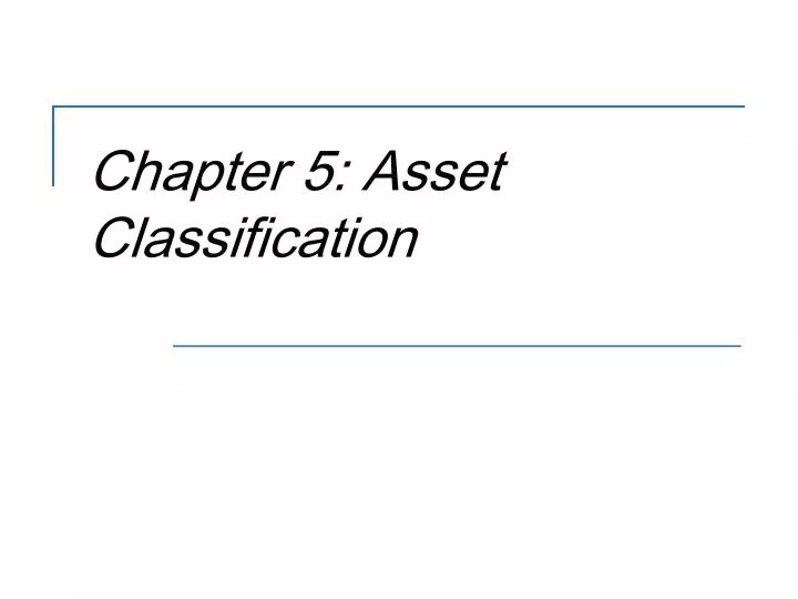 chapter 5 asset classification