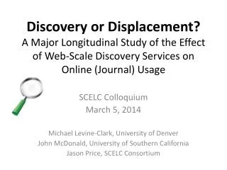 Discovery or Displacement? A Major Longitudinal Study of the Effect of Web-Scale Discovery Services on Online (Jou