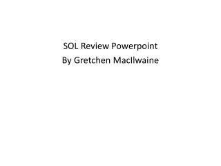SOL Review Powerpoint By Gretchen MacIlwaine