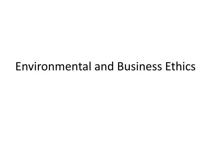 environmental and business ethics