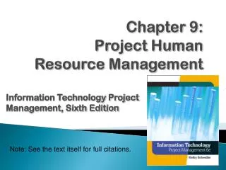 Chapter 9: Project Human Resource Management