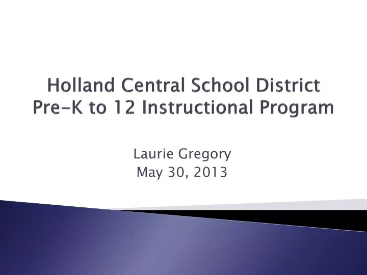 holland central school district pre k to 12 instructional program