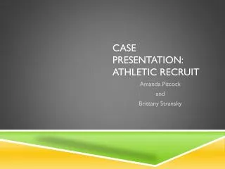 Case presentation: Athletic Recruit