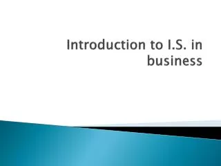 Introduction to I.S. in business