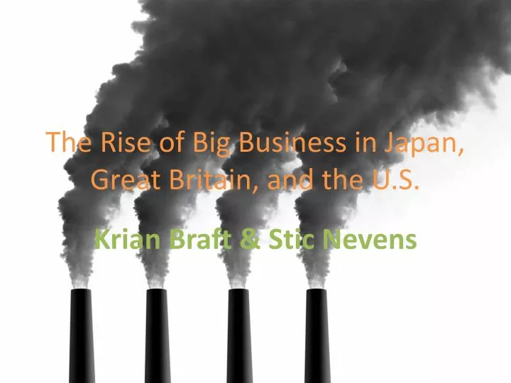the rise of big business in japan great britain and the u s