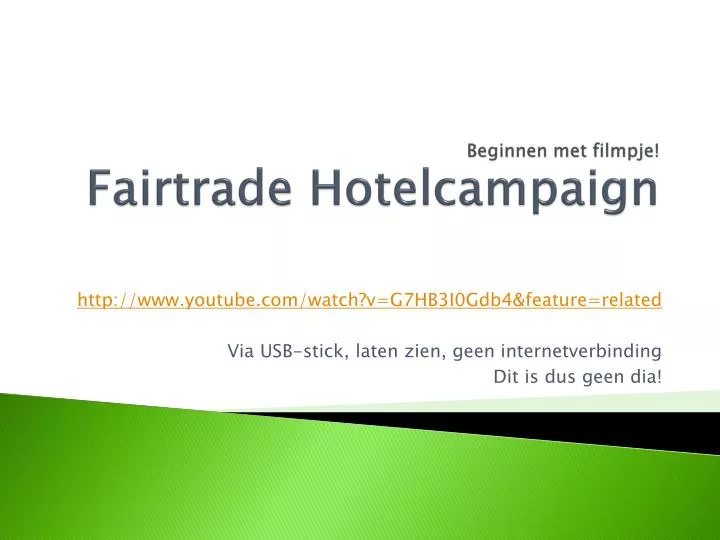 beginnen met filmpje fairtrade hotelcampaign