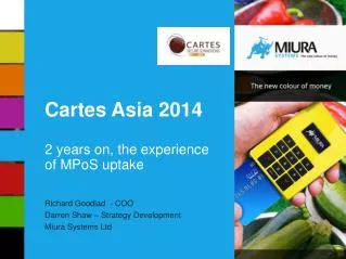 Cartes Asia 2014 2 years on, the experience of MPoS uptake