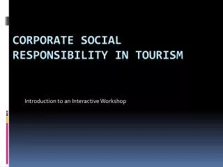 Corporate social responsibility in tourism