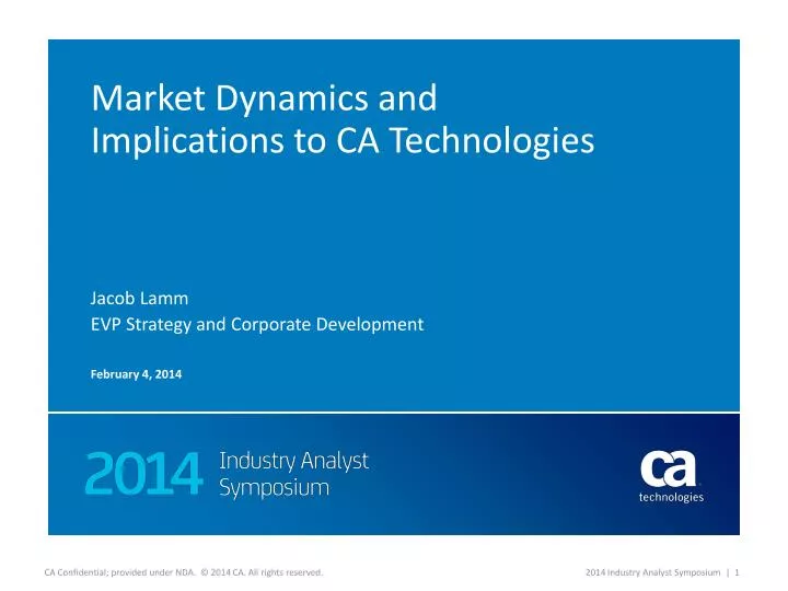 market dynamics and implications to ca technologies