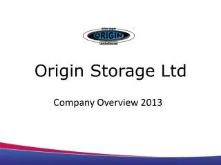 Origin Storage Ltd