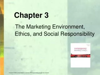 Chapter 3 The Marketing Environment, Ethics, and Social Responsibility