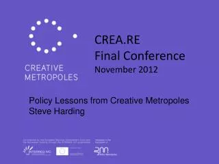 Policy Lessons from Creative Metropoles Steve Harding