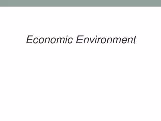 Economic Environment