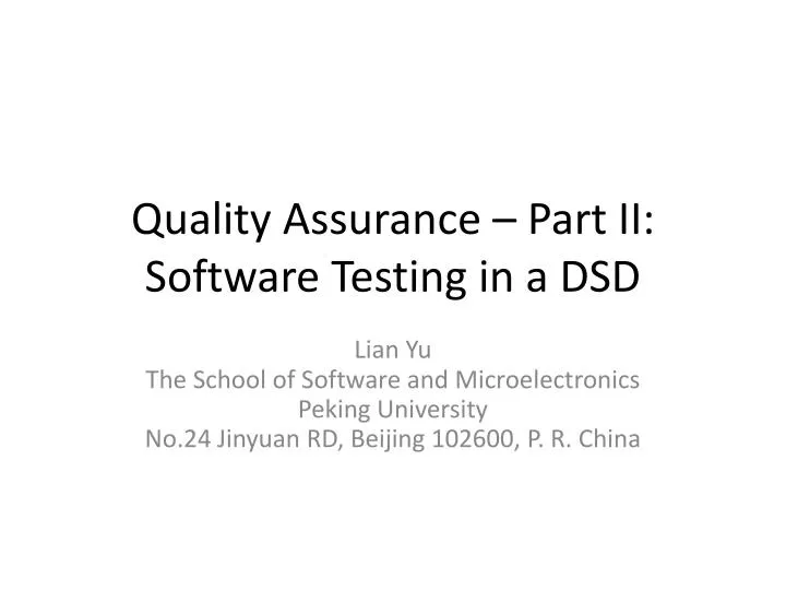 quality assurance part ii software testing in a dsd