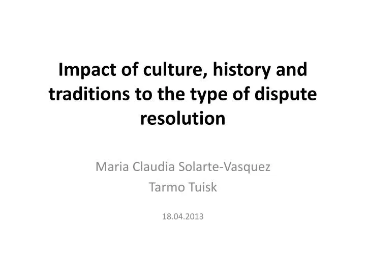 impact of culture history and traditions to the type of dispute resolution