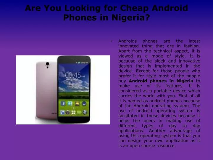 are you looking for cheap android phones in nigeria