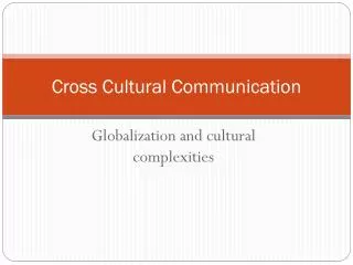 Cross Cultural Communication