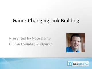 Game-Changing Link Building