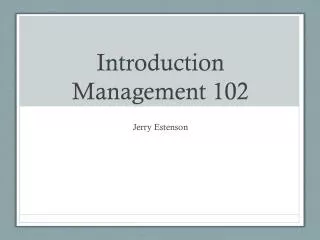 Introduction Management 102