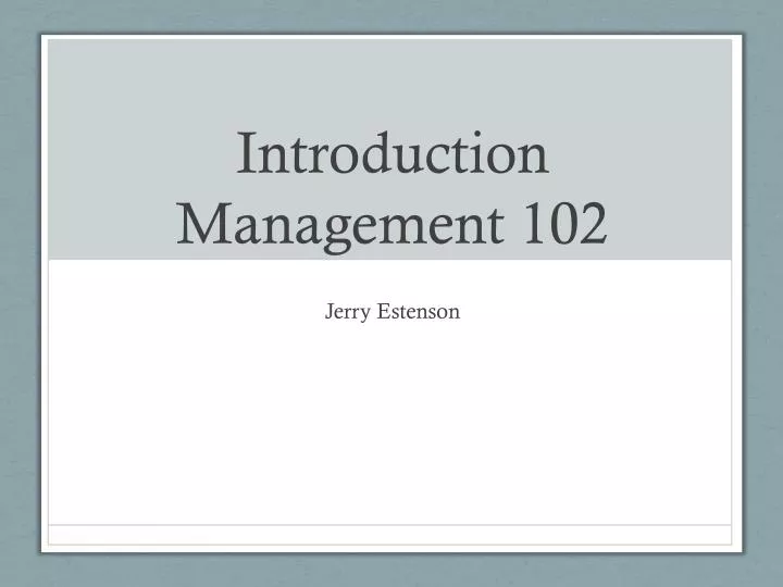 introduction management 102