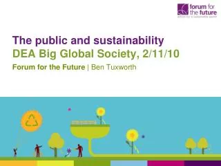 The public and sustainability DEA Big Global Society, 2/11/10