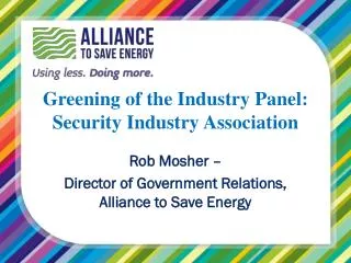 Greening of the Industry Panel: Security Industry Association