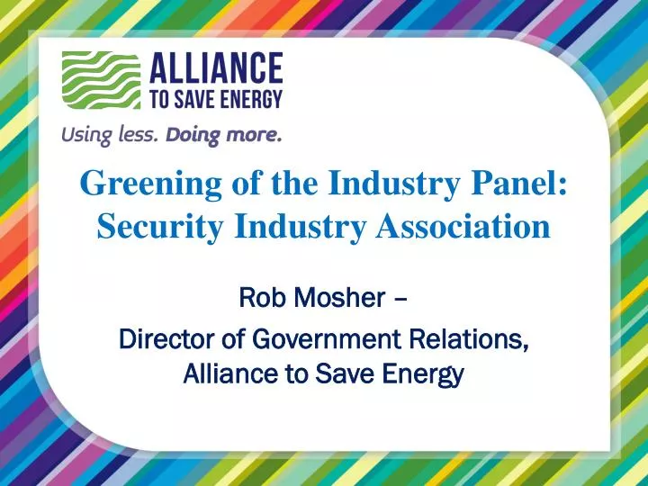 greening of the industry panel security industry association