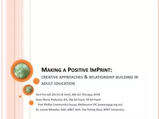 Making a Positive ImPrint: creative approaches &amp; relationship building in adult education