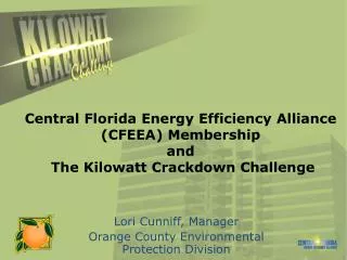 Central Florida Energy Efficiency Alliance (CFEEA) Membership and The Kilowatt Crackdown Challenge