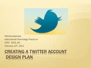 Creating a twitter account Design plan