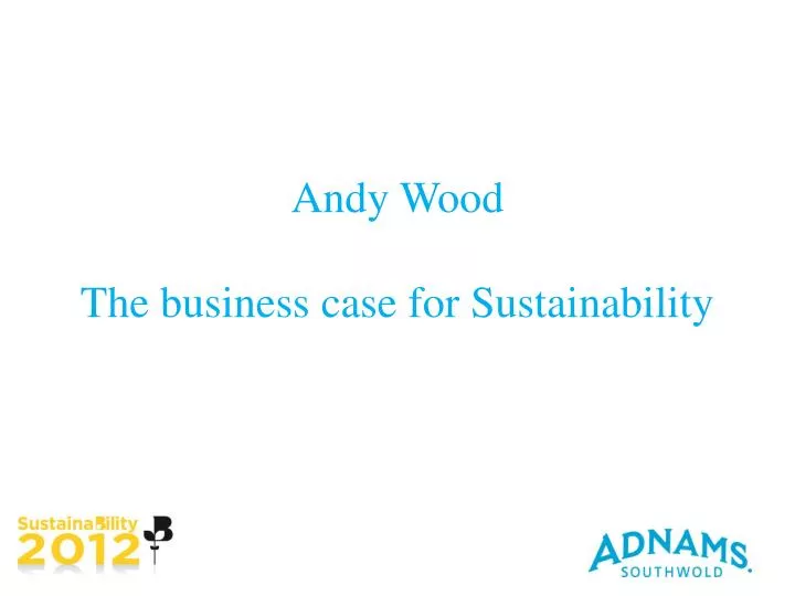 andy wood the business case for sustainability