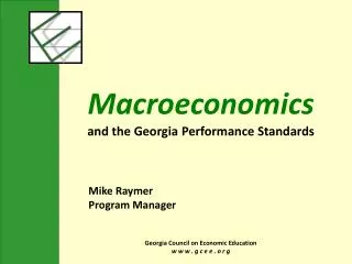 Macroeconomics and the Georgia Performance Standards