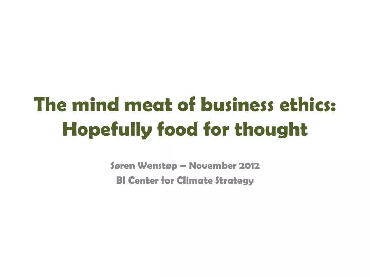 the mind meat of business ethics hopefully food for thought