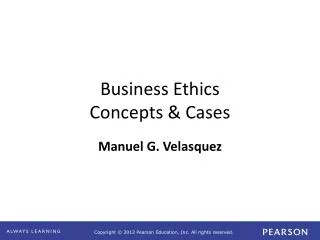 Business Ethics Concepts &amp; Cases