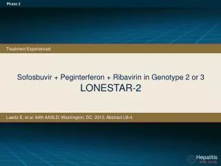 Sofosbuvir + Peginterferon + Ribavirin in Genotype 2 or 3 LONESTAR-2