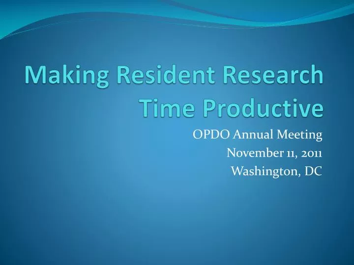 making resident research time productive