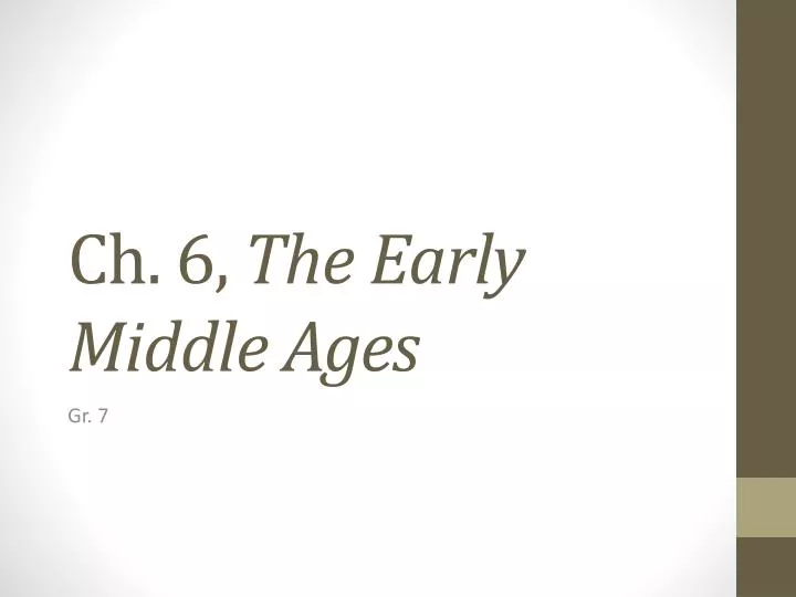 ch 6 the early middle ages