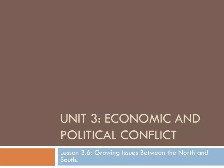 unit 3 economic and political conflict