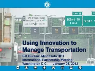 Using Innovation to Manage Transportation